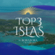 TOP 3 ISLAS DEL ROSARIO